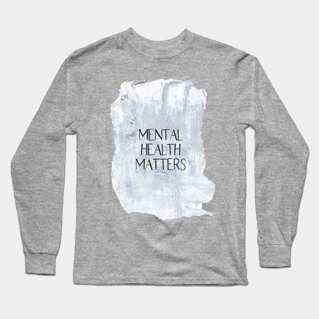 Mental health Long Sleeve T-Shirt by LaBellaCiambella